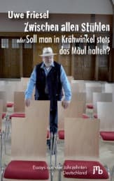 Cover von Zwischen allen Stühlen oder Soll man in Krähwinkel stets das Maul halten?