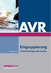 Cover von AVR - Eingruppierung in Einrichtungen der Caritas