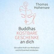 Cover von Buddhas kostbare Geschenke an dich