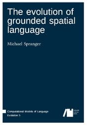 Cover von The evolution of grounded spatial language