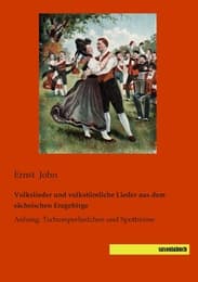 Cover von Volkslieder und volkstümliche Lieder aus dem sächsischen Erzgebirge
