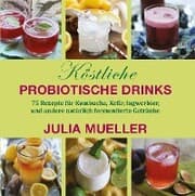 Cover von Köstliche Probiotische Drinks