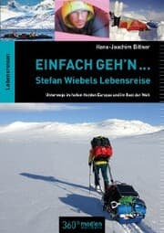 Cover von Einfach geh'n: Stefan Wiebels Lebensreise