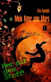 Cover von Mein Kater vom Mars - Her mit dem Stoff!
