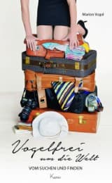 Cover von Vogelfrei um die Welt