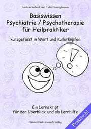 Cover von Basiswissen Psychiatrie/Psychotherapie für Heilpraktiker kurzgefasst in Wort und Kullerköpfen