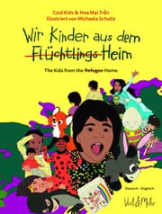 Cover von Wir Kinder aus dem (Flüchtlings)Heim/The Kids from the Refugee Home