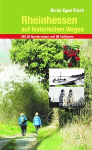 Cover von Rheinhessen auf historischen Wegen