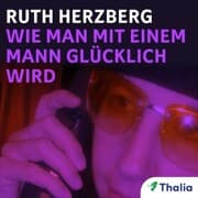 Cover von Wie man mit einem Mann glücklich wird