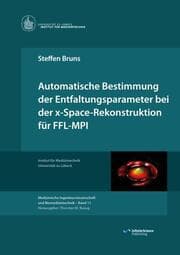 Cover von Automatische Bestimmung der Entfaltungsparameter bei der x-Space-Rekonstruktion für FFL-MPI