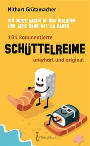 Cover von 101 kommentierte Schüttelreime - unerhört und original