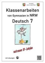 Cover von Deutsch 7, Klassenarbeiten von Gymnasien (G9) in NRW mit Lösungen