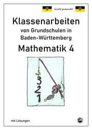 Cover von Klassenarbeiten von Grundschulen in Baden-Württemberg - Mathematik 4 mit ausführlichen Lösungen nach Bildungsplan 2016
