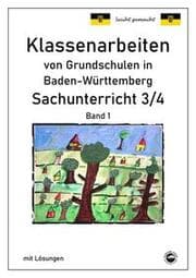 Cover von Klassenarbeiten von Grundschulen in Baden-Württemberg - Sachunterricht 3/4 Band 1 mit ausführlichen Lösungen nach Bildungsplan 2016
