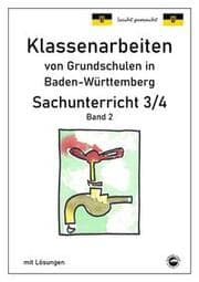 Cover von Klassenarbeiten von Grundschulen in Baden-Württemberg Sachunterricht 3/4 Band 2 mit ausführlichen Lösungen nach Bildungsplan 2016
