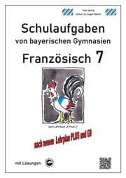 Cover von Französisch 7 (nach À Plus! 2) Schulaufgaben von bayerischen Gymnasien mit Lösungen G9, LehrplanPLUS