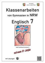 Cover von Englisch 7 (English G Access 3), Klassenarbeiten von Gymnasien in NRW mit Lösungen nach G9