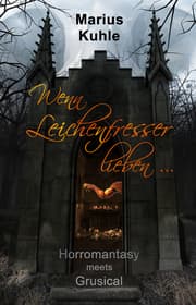 Cover von Wenn Leichenfresser lieben ...