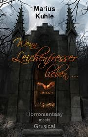 Cover von Wenn Leichenfresser lieben ...