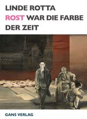 Cover von Rost war die Farbe der Zeit