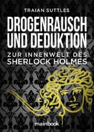 Cover von Drogenrausch und Deduktion