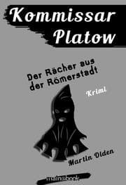 Cover von Kommissar Platow, Band 8: Der Rächer aus der Römerstadt