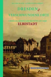 Cover von Dresdens Verschwundene Orte