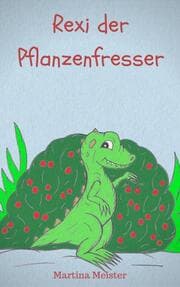 Cover von Rexi der Pflanzenfresser
