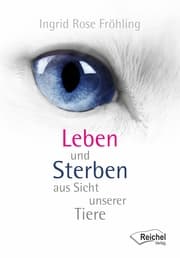 Cover von Leben und Sterben aus Sicht unserer Tiere