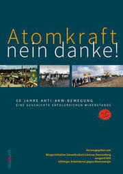 Cover von Atomkraft - nein danke! 50 Jahre Anti-AKW-Bewegung