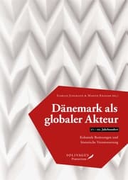 Cover von Dänemark als globaler Akteur (17.-20. Jahrhundert)