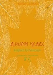 Cover von Autumn Years - Englisch für Senioren 3 1/2