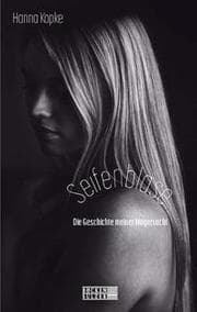 Cover von Seifenblase - Die Geschichte meiner Magersucht