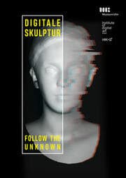 Cover von Digitale Skulptur - Follow the Unknown