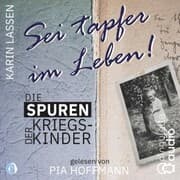 Cover von Sei tapfer im Leben! Die Spuren der Kriegskinder