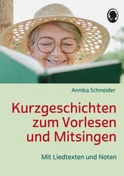 Cover von Kurzgeschichten zum Vorlesen und Mitsingen für Senioren