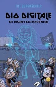 Cover von Dio digitale. Die Zukunft des Heavy Metal