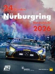 Cover von 24h Rennen Nürburgring. Offizielles Jahrbuch zum 24 Stunden Rennen auf dem Nürburgring / 24 Stunden Nürburgring Nordschleife 2026