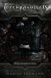 Cover von Die Totenbändiger - Vollmondnächte
