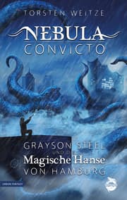 Cover von Nebula Convicto. Grayson Steel und die Magische Hanse von Hamburg