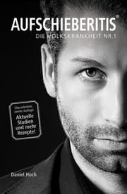 Cover von AUFSCHIEBERITIS® - Die Volkskrankheit Nr. 1
