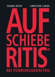Cover von AUFSCHIEBERITIS bei Führungskräften