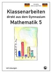Cover von Mathematik 5 - Klassenarbeiten direkt aus dem Gymnasium