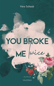 Cover von YOU BROKE ME Twice