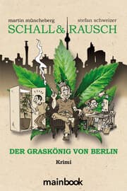 Cover von Schall & Rausch - Der Graskönig von Berlin