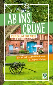 Cover von Ab ins Grüne - Rund um Bremen