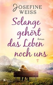 Cover von Solange gehört das Leben noch uns