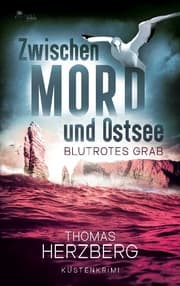 Cover von Blutrotes Grab (Zwischen Mord und Ostsee - Küstenkrimi 3)