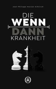 Cover von Die Wenn-Dann-Krankheit