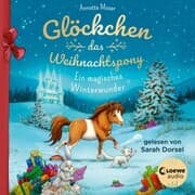 Cover von Glöckchen, das Weihnachtspony - Ein magisches Winterwunder